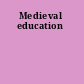 Medieval education