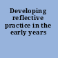 Developing reflective practice in the early years