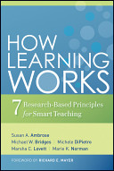 How learning works : seven research-based principles for smart teaching /