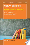 Quality learning : teachers changing their practice /