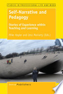 Self-narrative and pedagogy : stories of experience within teaching and learning /