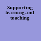 Supporting learning and teaching