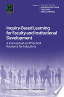 Inquiry-based learning for faculty and institutional development : a conceptual and practical resource for educators /