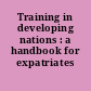 Training in developing nations : a handbook for expatriates /