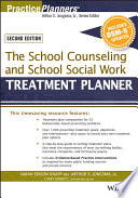 The school counseling and school social work treatment planner, with DSM-5 updates /