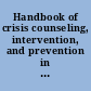 Handbook of crisis counseling, intervention, and prevention in the schools /