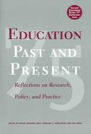Education past and present : reflections on research, policy, and practice /