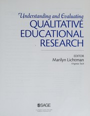 Understanding and evaluating qualitative educational research /