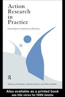 Action research in practice partnerships for social justice in education /