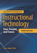 Instructional technology : past, present, and future /