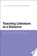 Teaching literature at a distance open, online and blended learning /