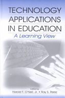 Technology applications in education : a learning view /