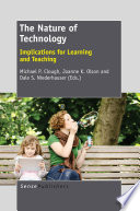 The nature of technology : implications for learning and teaching /