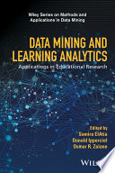 Data mining and learning analytics : applications in educational research /