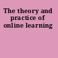 The theory and practice of online learning