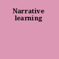 Narrative learning