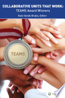 Collaborative units that work : teams award winners /