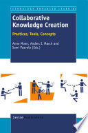 Collaborative knowledge creation practices, tools, concepts /