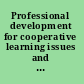 Professional development for cooperative learning issues and approaches /