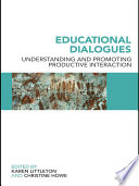 Educational dialogues understanding and promoting productive interaction /