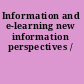 Information and e-learning new information perspectives /