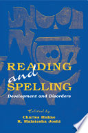 Reading and spelling : development and disorders /