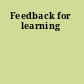 Feedback for learning