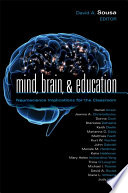 Mind, brain, & education neuroscience implications for the classroom /