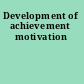 Development of achievement motivation