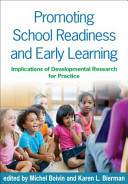 Promoting school readiness and early learning : implications of developmental research for practice /