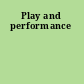 Play and performance