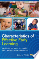 Characteristics of effective early learning : helping young children become learners for life /