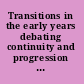 Transitions in the early years debating continuity and progression for young children in early education /