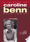 A tribute to Caroline Benn : education and democracy /