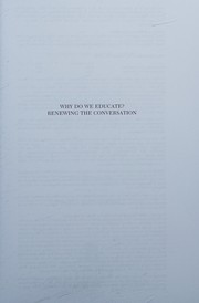 Why do we educate? : renewing the conversation /