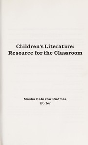 Children's literature : resource for the classroom /