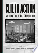 CLIL in action : voices from the classroom /