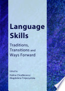 Language skills : traditions, transitions and ways forward /