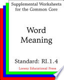 Word meaning (CCSS RI.1.4).
