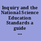 Inquiry and the National Science Education Standards a guide for teaching and learning /