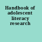 Handbook of adolescent literacy research