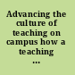 Advancing the culture of teaching on campus how a teaching center can make a difference /