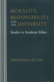 Morality, responsibility, and the university : studies in academic ethics /