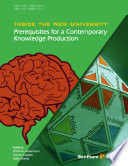 Inside the new university : prerequisites for a contemporary knowledge production /