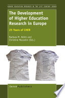 The development of higher education research in Europe : 25 years of CHER /