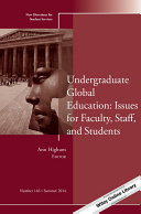 Undergraduate global education : issues for faculty, staff, and students /