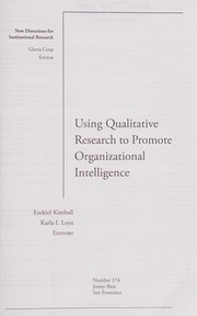 Using qualitative research to promote organizational intelligence /