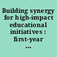 Building synergy for high-impact educational initiatives : first-year seminars and learning communities /