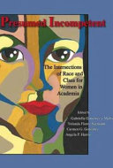 Presumed Incompetent : the intersections of race and class for women in academia /