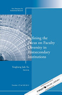 Refining the focus on faculty diversity in postsecondary institutions